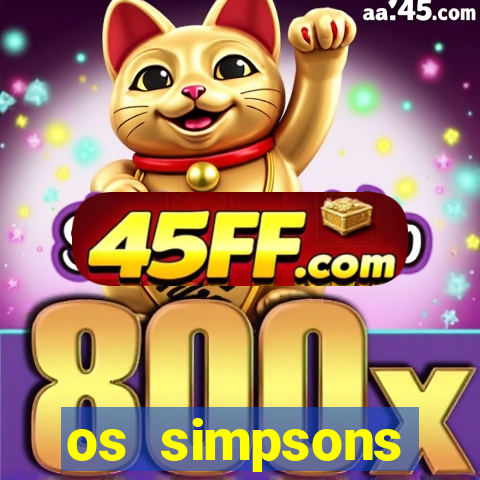os simpsons assistir online dublado